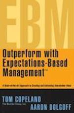 Outperform with Expectations–Based Management