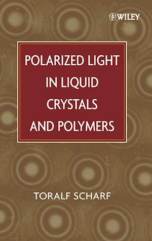 Polarized Light in Liquid Crystals and Polymers