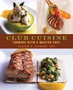Club Cuisine – Cooking with a Master Chef