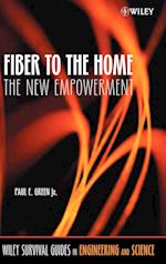 Fiber to the Home – The New Empowerment