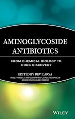 Aminoglycoside Antibiotics – From Chemical Biology  to Drug Discovery