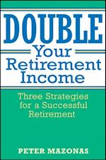 Double Your Retirement Income
