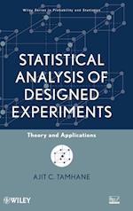 Statistical Analysis of Designed Experiments – Theory and Applications