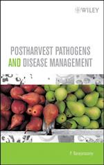 Postharvest Pathogens and Disease Management