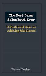 The Best Damn Sales Book Ever