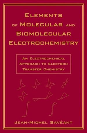 Elements of Molecular and Biomolecular Electrochemistry