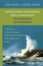 Information Technology Risk Management in Enterprise Environments – A Review of Industry Practices and a Practical Guide to Risk Management
