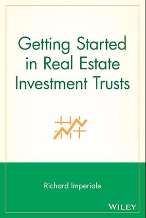 Getting Started in Real Estate Investment Trusts