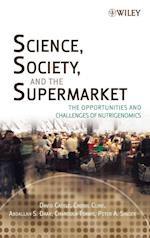 Science, Society and the Supermarket – The Opportunities and Challenges of Nutrigenomics