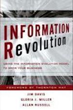 Information Revolution – Using the Information Evolution Model to Grow Your Business