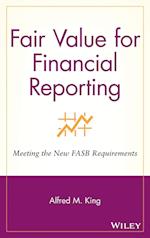 Fair Value for Financial Reporting – Meeting the New FASB Requirements