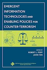 Emergent Information Technologies and Enabling Policies for Counter–Terrorism