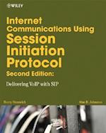 Internet Communications using SIP – Delivering VoIP and Multimedia Services with Session Initiation Protocol 2e