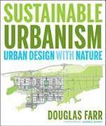 Sustainable Urbanism – Urban Design with Nature