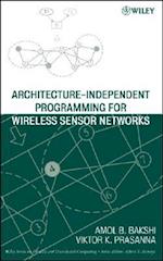 Architecture – Independent Programming for Wireless Sensor Networks