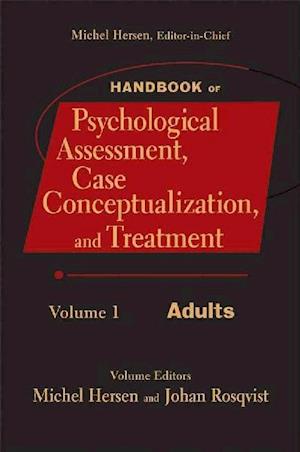 Handbook of Psychological Assessment, Case Conceptualization, and Treatment, Volume 1