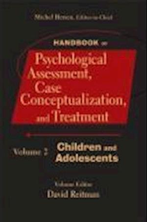 Handbook of Psychological Assessment, Case Conceptualization and Treatment V 2 – Children and Adolescents