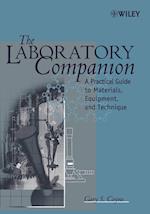 The Laboratory Companion – A Practical Guide to Materials, Equipment and Technique