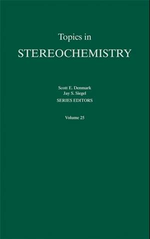 Topics in Stereochemistry, Volume 25