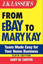 J.K. Lasser's From Ebay to Mary Kay