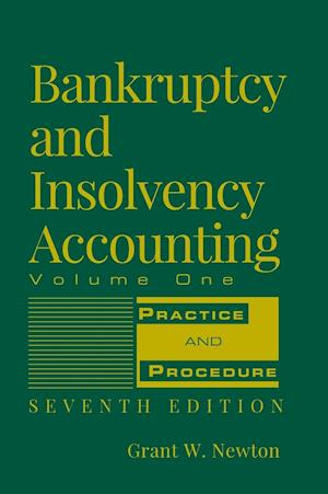 Bankruptcy and Insolvency Accounting, Volume 1