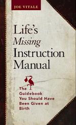 Life's Missing Instruction Manual