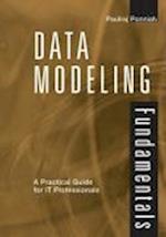Data Modeling Fundamentals – A Practical Guide for  IT Professionals