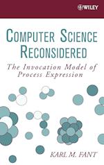 Computer Science Reconsidered – The Invocation Model of Process Expression