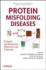 Protein Misfolding Diseases – Current and Emerging  Principles and Therapies