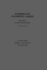 Dynamics of Polymeric Liquids 2e V 1