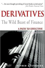 Derivatives The Wild Beast of Finance