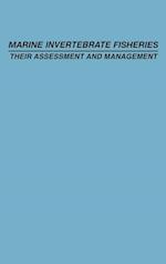 Marine Invertebrate Fisheries: Their Assessment an Management