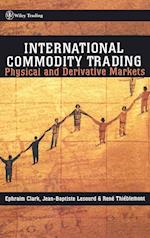 International Commodity Trading – Physical & Derivative Markets