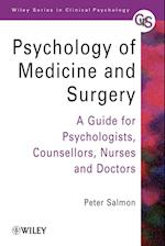 Psychology of Medicine & Surgery – A Guide for Psychologists, Counsellors, Nurses & Doctors