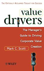 Value Drivers – The Manager's Guide to Driving Corporate Value (MMP)