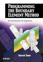 Programming the Boundary Element Method – An Introduction for Engineers