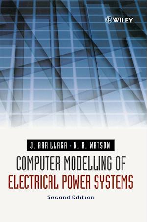 Computer Modelling of Electrical Power Systems 2e