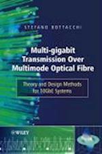 Multi–Gigabit Transmission over Multimode Optical Fibre – Theory and Design Methods for 10GbE Systems