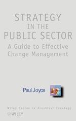 Strategy in the Public Sector – A Guide to Effective Change Management