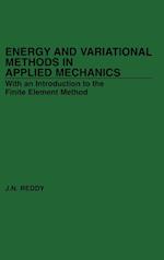 Energy and Variational Methods in Applied Mechanic Mechanics–With an Introduction Etc