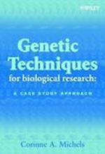 Genetic Techniques for Biological Research – A Case Study Approach