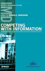 Competing with Information – A Manager's Guide to Creating Business Value with Information Content