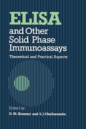 ELISA and Other Solid Phase Immunoassays