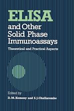 Elisa & Other Solid Phase Immunoassays – Theoretical & Practical Asp