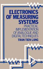 Electronics of Measuring Systems – Practical Implementation of Analogue & Dig Tech