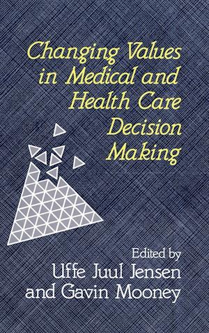 Changing Values in Medical & Health Care Decision Making