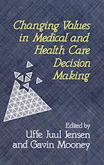 Changing Values in Medical & Health Care Decision Making