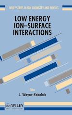 Low Energy Ion–Surface Interactions
