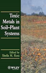 Toxic Metals in Soil–Plant Systems