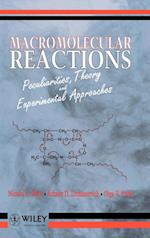 Macromolecular Reactions – Peculiarities, Theory & Experimental Approaches